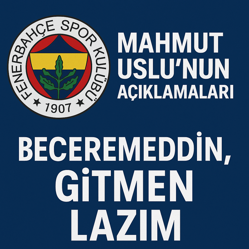 Mahmut Uslu Fenerbahçe Açıklamaları 1 fenerbahce mahmut uslu aciklamalari