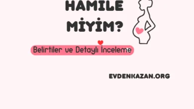 Hamile miyim? Belirtiler ve Detaylı İnceleme 1 belirtiler ve detayli inceleme