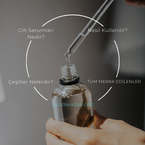 cilt serumlari nedir