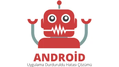 Android Uygulama Durduruldu Hatası Çözümü: 1 android durduruldu hatası